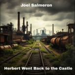 Herbert Went Back to the Castle, Joel Salmeron