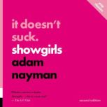 It Doesnt Suck Showgirls, Adam Nayman