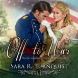 Off to War, Sara R. Turnquist