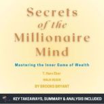 Summary Secrets of the Millionaire M..., Brooks Bryant