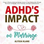 ADHDS IMPACT ON MARRIAGE, Alyssa Klane
