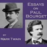 Essays on Paul Bourget, Mark Twain