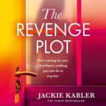 The Revenge Plot, Jackie Kabler