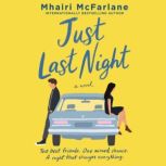Just Last Night A Novel, Mhairi McFarlane