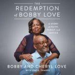 The Redemption of Bobby Love, Cheryl Love