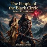The People of the Black Circle, Robert Ervin Howard