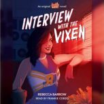 Interview with the Vixen, Rebecca Barrow