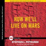 How Well Live on Mars, Stephen Petranek