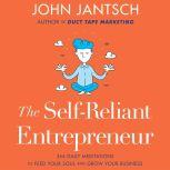 The SelfReliant Entrepreneur, John Jantsch