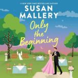 Only the Beginning, Susan Mallery