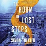 The Room of Lost Steps, Simon Tolkien