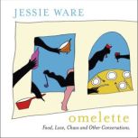 Omelette, Jessie Ware