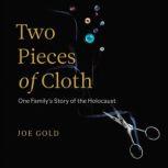 Two Pieces of Cloth, Joe Gold