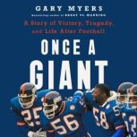 Once a Giant, Gary Myers
