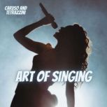 Art of Singing, Enrico Caruso