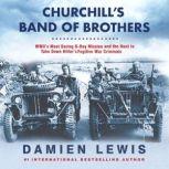 Churchills Band of Brothers, Damien Lewis