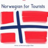Norwegian for Tourists, Bjorn Elden