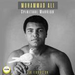 Muhammad Ali  Spiritual Warrior, Geoffrey Giuliano