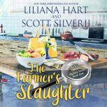 The Farmer's Slaughter A Harley and Davidson Mystery, Liliana Hart
