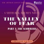 The Valley of Fear Part 2 The Scowr..., Sir Arthur Conan Doyle