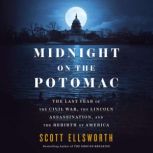 Midnight on the Potomac, Scott Ellsworth