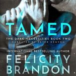 Tamed A Dark Romance Kidnap Thrille..., Felicity Brandon
