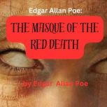 Edgar Allan Poe THE MASQUE OF THE RE..., Edgar Allan Poe