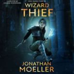 WizardThief, Jonathan Moeller