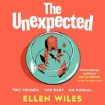 The Unexpected, Ellen Wiles