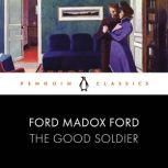 The Good Soldier, Ford Madox Ford