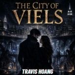 THE CITY OF VIELS, Travis Hoang