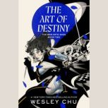 The Art of Destiny, Wesley Chu