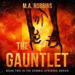 The Citadel Book Three in the Zombie Uprising Series, M.A. Robbins