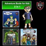 Adventure Books for Kids Amazing Stories for the Kids (Kids Adventure Stories), Jeff Child