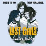 Last Girls, Demetra Brodsky