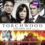 Torchwood Golden Age, James Goss