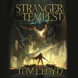 Stranger of Tempest, Tom Lloyd