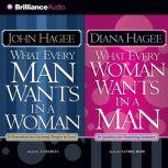 What Every Man Wants in a Woman; What Every Woman Wants in a Man, Diana Hagee
