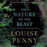 The Nature of the Beast A Chief Inspector Gamache Novel, Louise Penny