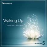 Waking Up Volume 5, Various Authors