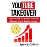 YouTube Takeover, Spencer Coffman