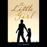 The Little Girl, T. F. Mann