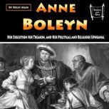 Anne Boleyn, Kelly Mass
