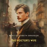 The Doctors Wife, Mary Elizabeth Braddon