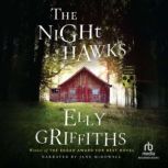 The Night Hawks, Elly Griffiths