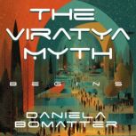 The Viratya Myth begins, Daniela Bomatter