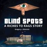 Blind Spots, Gregory Blotnick