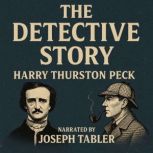 The Detective Story, Harry Thurston Peck
