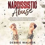 Narcissistic Abuse, Debbie Walker