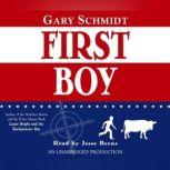 First Boy, Gary D. Schmidt